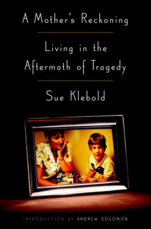A Mother's Reckoning: Surviving Tragedy Hardcover Memoir