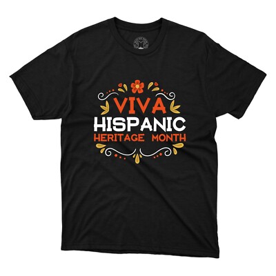 Viva Hispanic Heritage Month Americans Hispanic Latinos Culture Printed T-Shirts