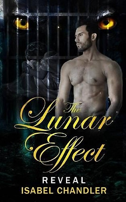 The Lunar Effect   Reveal By Isabel Chandler - New Copy - 9781539568292