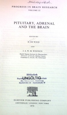 Pituitary, Adrenal and the Brain. Progress in Brain Research, Vol. 32 Wied, D. d