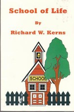 School of Life Richard W Kerns Paperback Very Good 