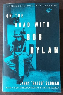 Larry Sloman - On the Road with Bob Dylan - TB mit 16 S. s/w Fotos