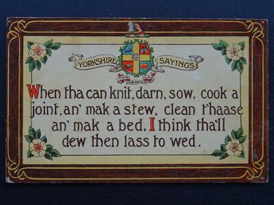 Yorkshire Mundart Sprüche ''WANN SIE STRICKEN KÖNNEN, VERDARNT, SÄEN'' um 1910 Postkarte