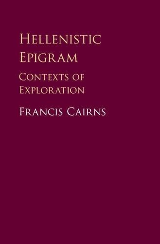 Hellenistic Epigram by Francis Cairns - 9781107168503