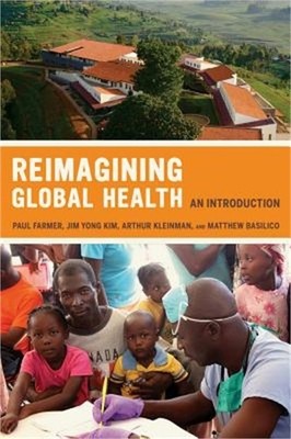 Reimagining Global Health: An Introduction (Paperback or Softback)