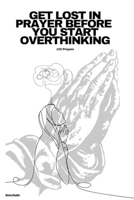 GET LOST IN PRAYER BEFORE YOU START OVERTHINKING - Desmond, Sean