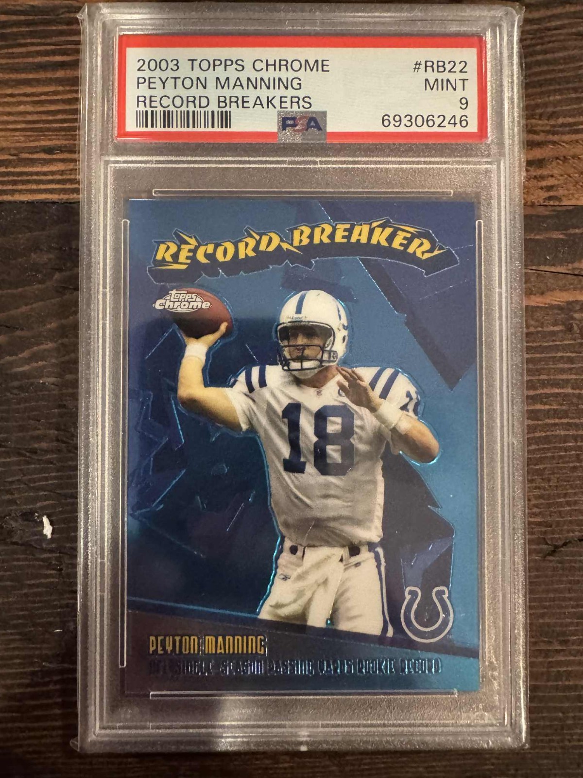 Peyton Manning, Record Breakers #RB22 - 2003 Topps Chrome - PSA 9 MINT