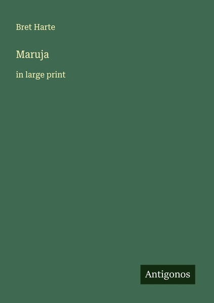 Bret Harte | Maruja | Taschenbuch | Englisch (2025) | In Large Print-image