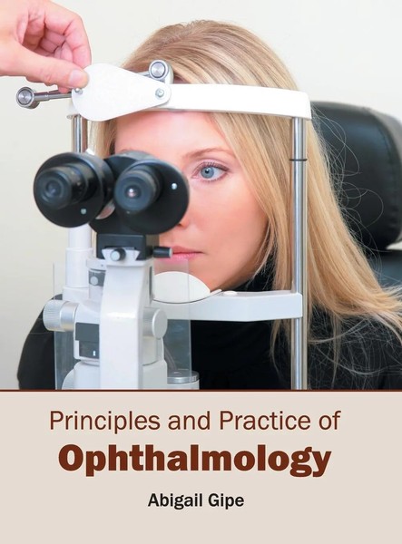 Abigail Gipe | Principles And Practice Of Ophthalmology | Buch | Englisch (2016)-image