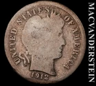 1912 Silver Barber Dime - Scarce  Better Date  No Reserve  #L6153