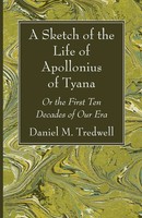 Daniel M. Tredwell | A Sketch Of The Life Of Apollonius Of Tyana | Taschenbuch