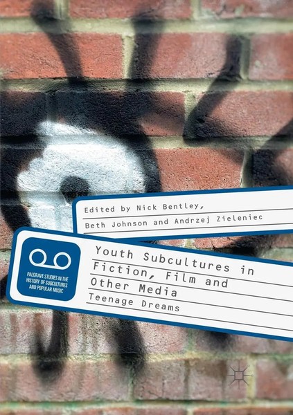 Nick Bentley (U. A.) | Youth Subcultures In Fiction, Film And Other Media | Buch-image