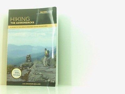 Hiking the Adirondacks: A Guide to the Area's Greatest Hiking Adventures (Falcon