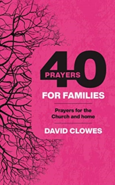 40 Prayers For Families