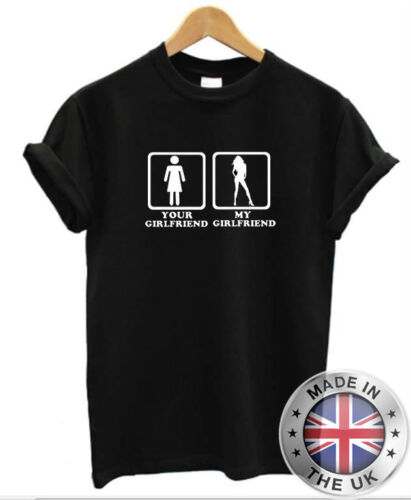 YOUR GIRLFRIEND VS MY GIRLFRIEND T-SHIRT funny/mens/womens/hot/sexy/joke/pub - Afbeelding 1 van 1