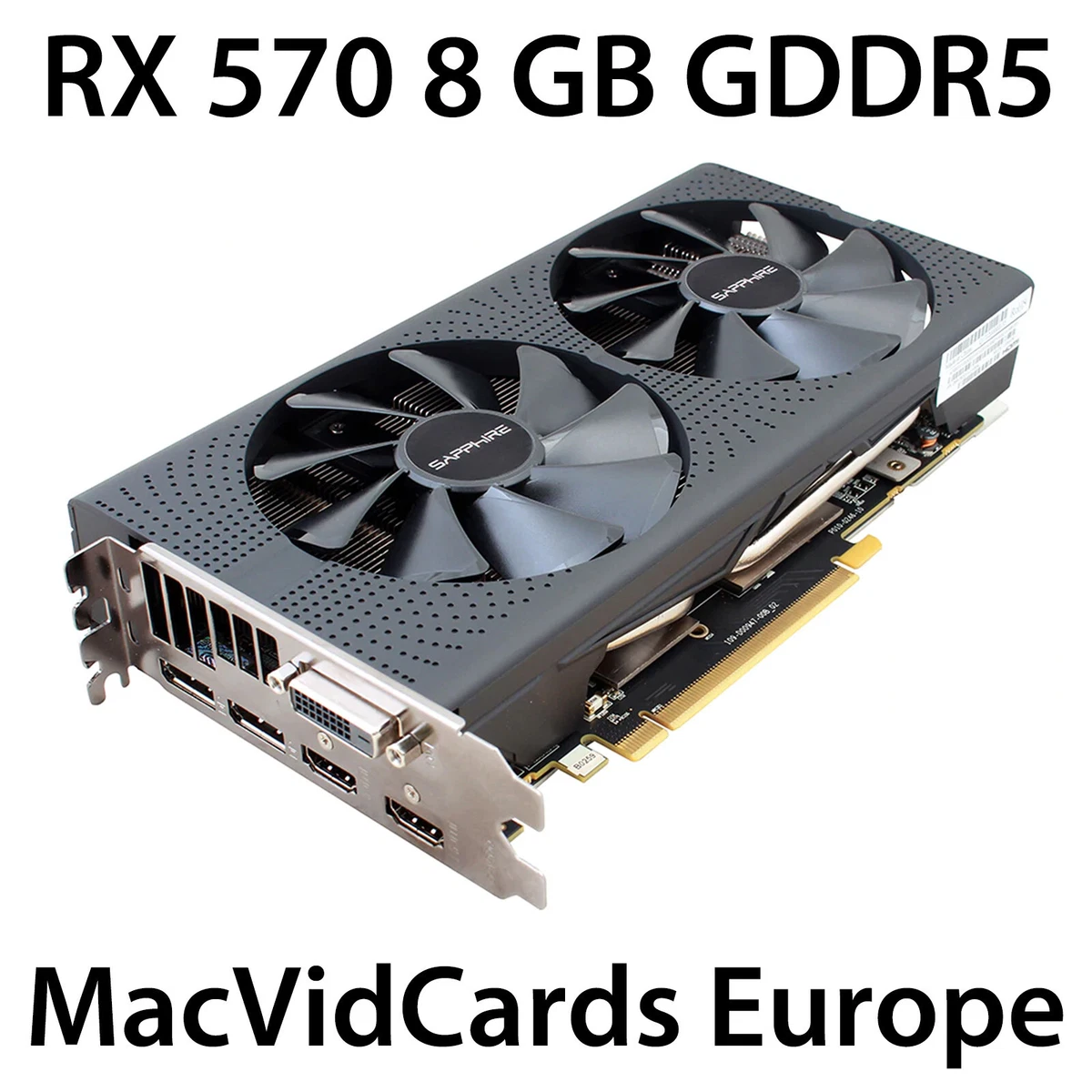 MacVidCards AMD Radeon RX 570 8 GB GDDR5 for Apple Mac Pro with BOOT SCREEN