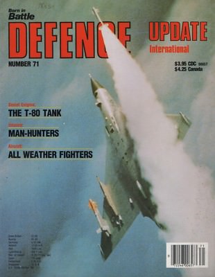 Born in Battle-DEFENCE UPDATE INTERNATIONAL # Issue No. 71 ''The T-80 Tank'' 