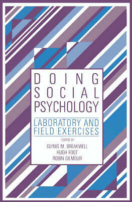 Doing Social Psychology Laboratory and Field Exercises Breakwell Foot Gilmour 2e