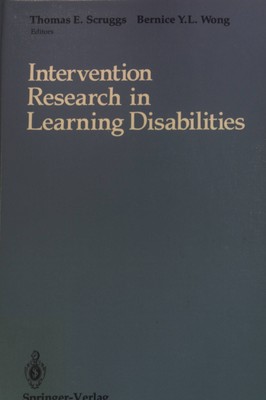 Intervention Research in Learning Disabilities. Scruggs, Thomas E. and Bernice Y