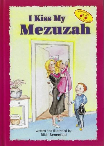 I Kiss My Mezuzah (The Toddler Experience Series) by Rikki Benenfeld - Picture 1 of 1