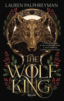 Neues Buch - Palphreyman Lauren - The Wolf King. Ediz. Italiana - Rizzoli