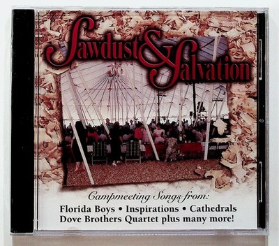 Sawdust & Salvation CD 2000 Southern Gospel Campmeeting Classics Sealed