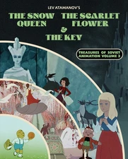 Lev Atamanov's The Snow Queen, The Scarlet Flower & The Key: Treasures Of Soviet
