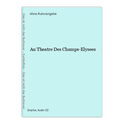 Au Theatre Des Champs-Elysees