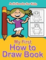 My First How To Draw Book Activibooks for Kids Taschenbuch Englisch 2016