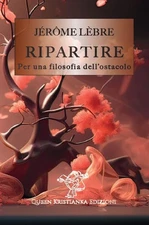 Gianluca Valle Jér&ocir Ripartire. Per una filoso (Paperback) (UK IMPORT)