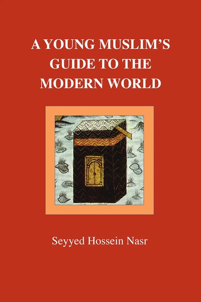 Seyyed Hossein Nasr | A Young Muslim's Guide To The Modern World | Taschenbuch-image