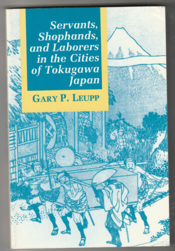 Servants, Shophands, and Laborers in the Cities of Tokugawa Japan. Urban History - Picture 1 of 4