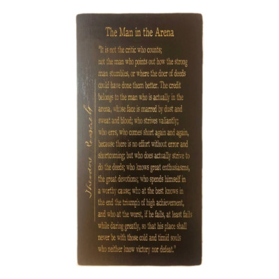THE MAN IN THE ARENA Speech Quote Theodore Roosevelt Sign Plaque Engraved 