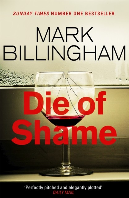 Die of Shame,Mark Billingham- - Image 7