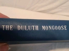 The Duluth Mongoose By Jack Denton Scott, 1965 First Edition,Rare, Ex-Library