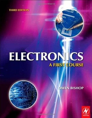 Electronics: A First Course - Bishop, Owen
