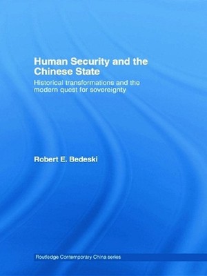 Human Security and the Chinese State: Historical Transformations and the Modern