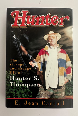 Hunter E. Jean Carroll Hunter S Thompson 1993 1st Edition 1st Printing HC DJ