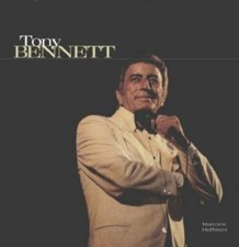 Tony Bennett : The Best Is Yet to Come Hardcover Matthew Hoffman