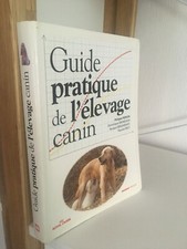 Guide pratique de l'élevage canin / Royal canin / Pierson / Ed. Mango