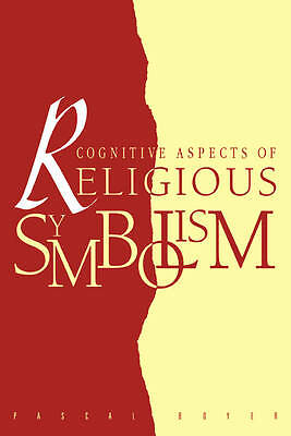 Cognitive Aspects of Religious Symbolism Boyer Paperback 9780521438704