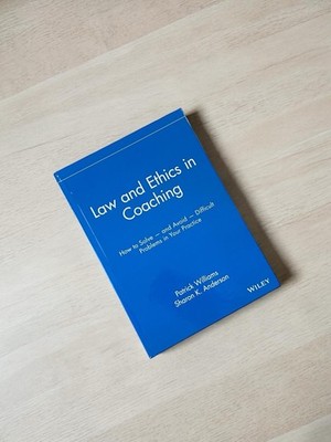 Law and Ethics in Coaching Hardcover Patrick Williams Wiley Executive Coach ICF