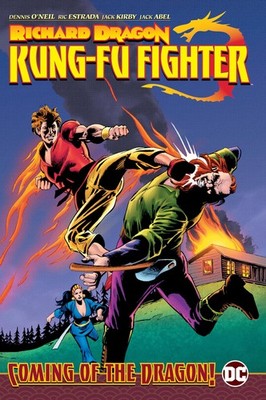 RICHARD DRAGON, KUNG-FU FIGHTER: COMING OF THE DRAGON! BY Dennis O'neil **NEW**
