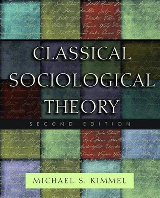 Klassische soziologische Theorie von Michael S. Kimmel (Englisch) Taschenbuch