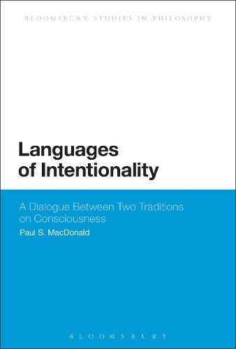 Languages of Intentionality by Paul S. MacDonald - 9781472529602