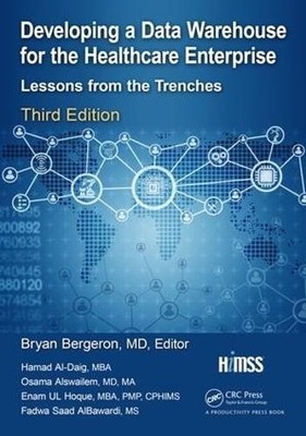 Developing a Data Warehouse for the Healthcare Enterprise by ... - 9781138502956