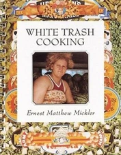White Trash Cooking - Spiral-bound By Mickler, Ernest M. - GOOD