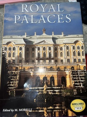 Royal Palaces by M.Morelli- Barnes & Noble (1999) Hardcover Mint!