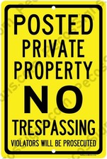 Posted Private Property No Trespassing 8"x12" Aluminum Sign UV Made in USA Yello
