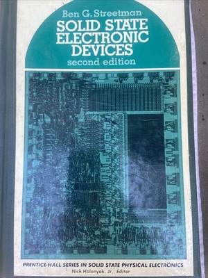 Classic Solid State Electronic Devices - Hardcover by Streetman, 2nd Ed 1980 